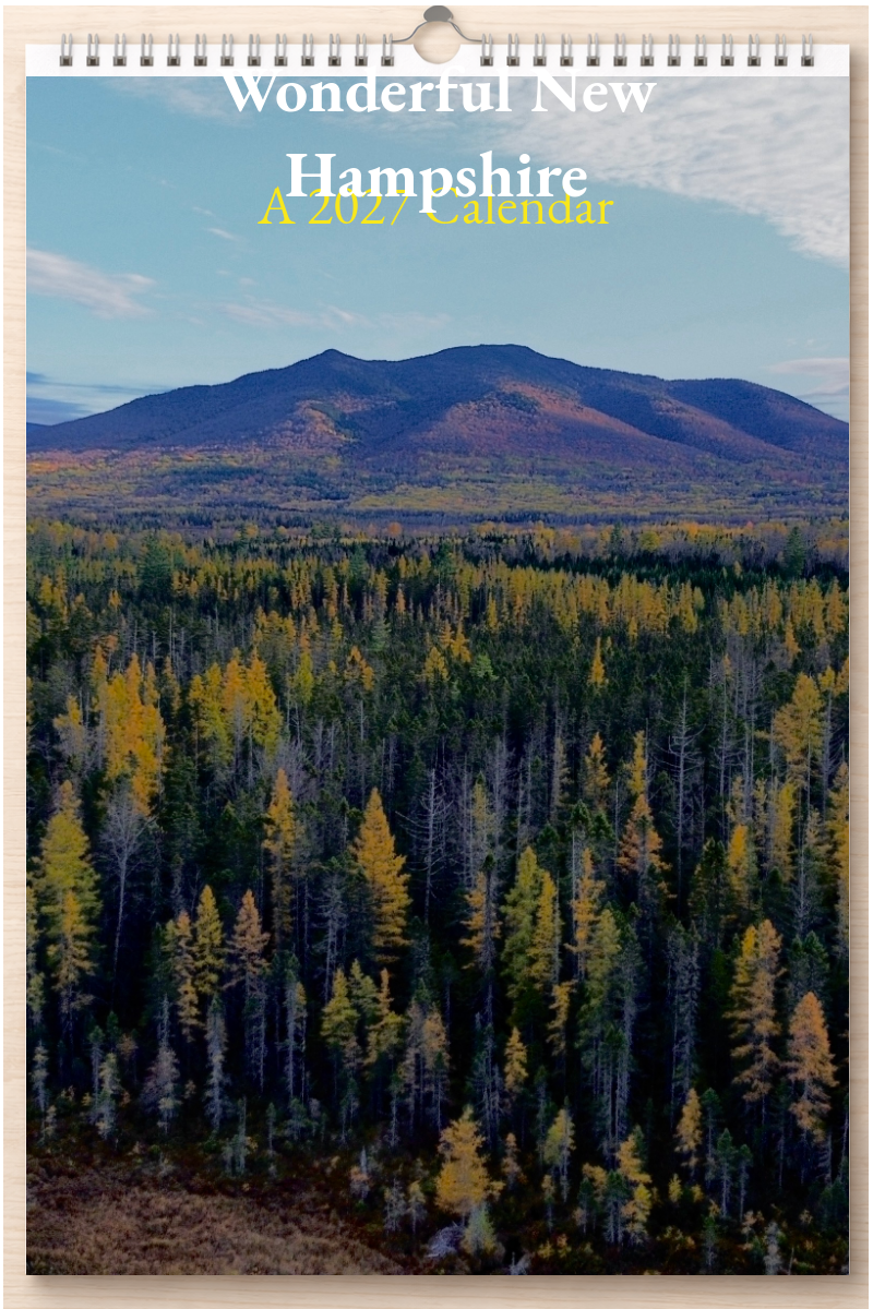 Wonderful New Hampshire: A 2027 Calendar