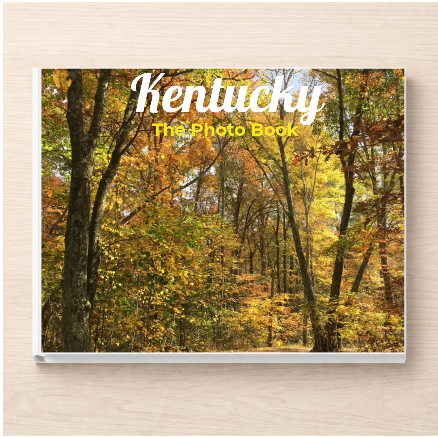 Kentucky: The Photo Book