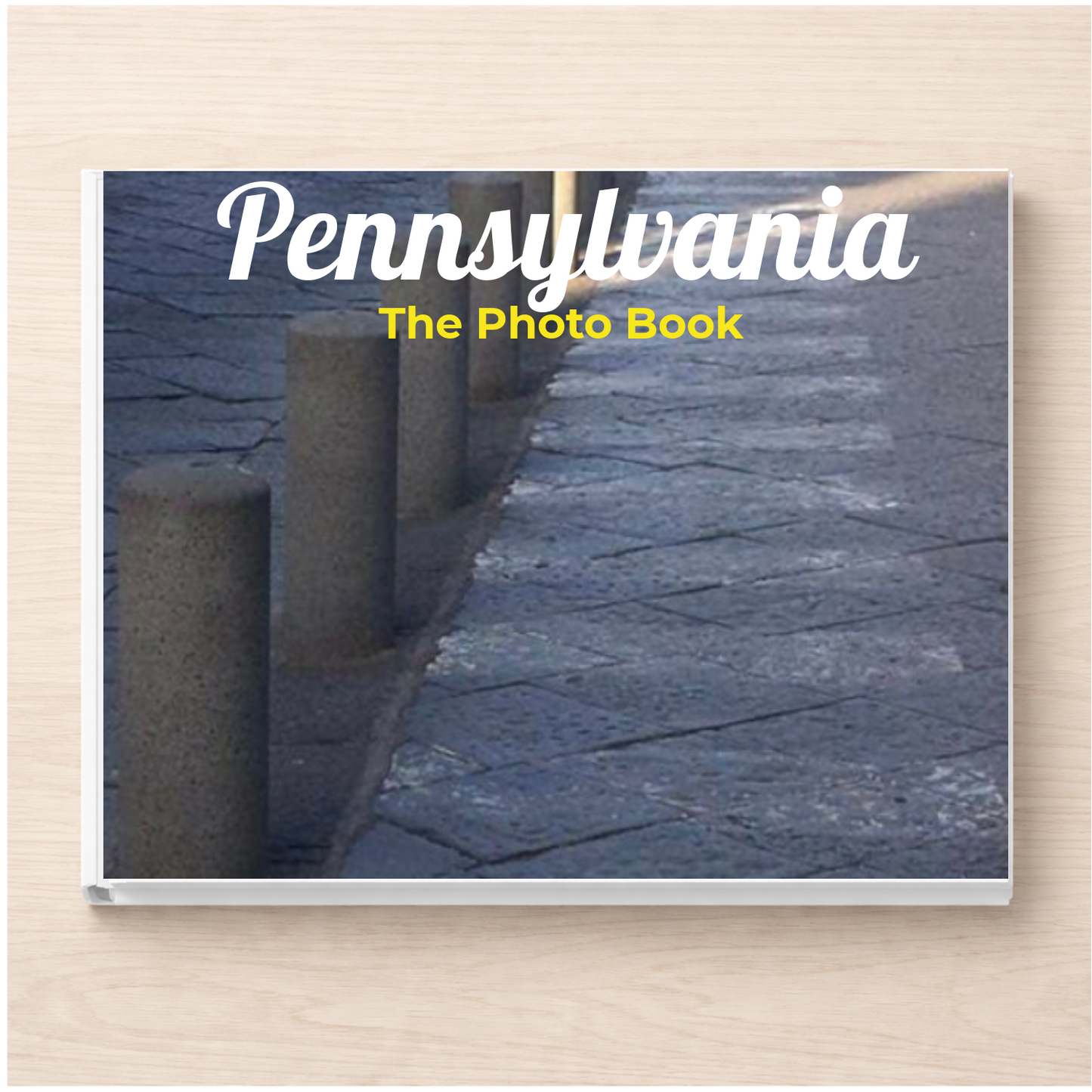 Pennsylvania: The Photo Book