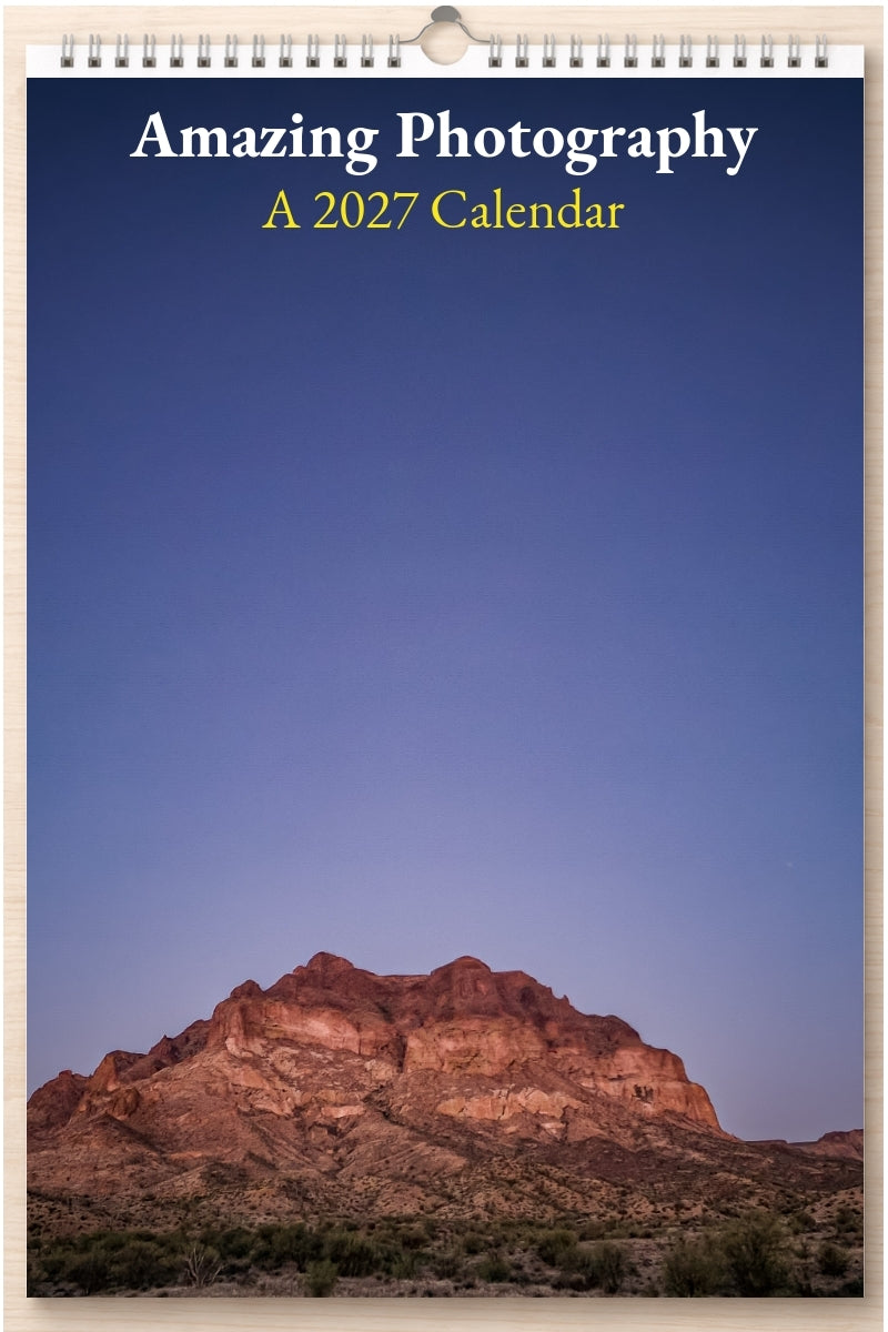 Amazing Photography: A 2027 Calendar