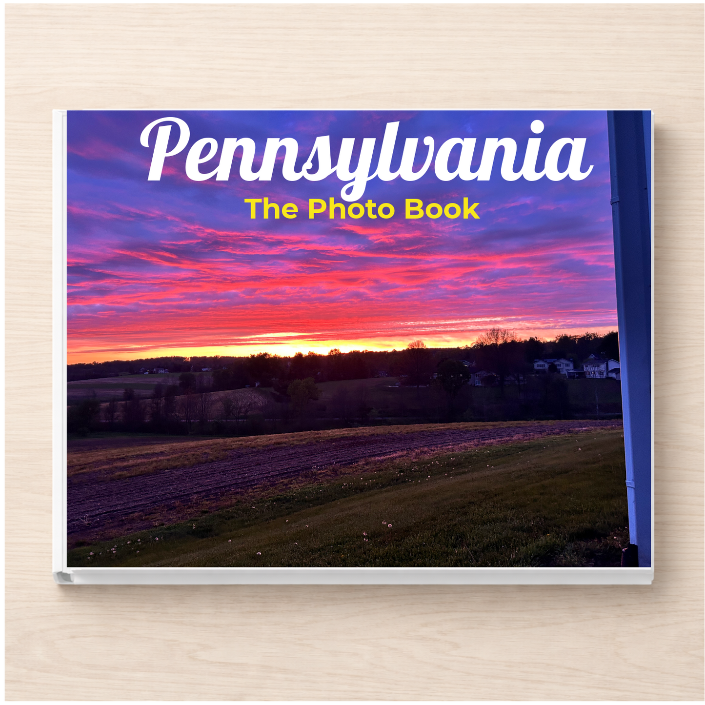 Pennsylvania: The Photo Book