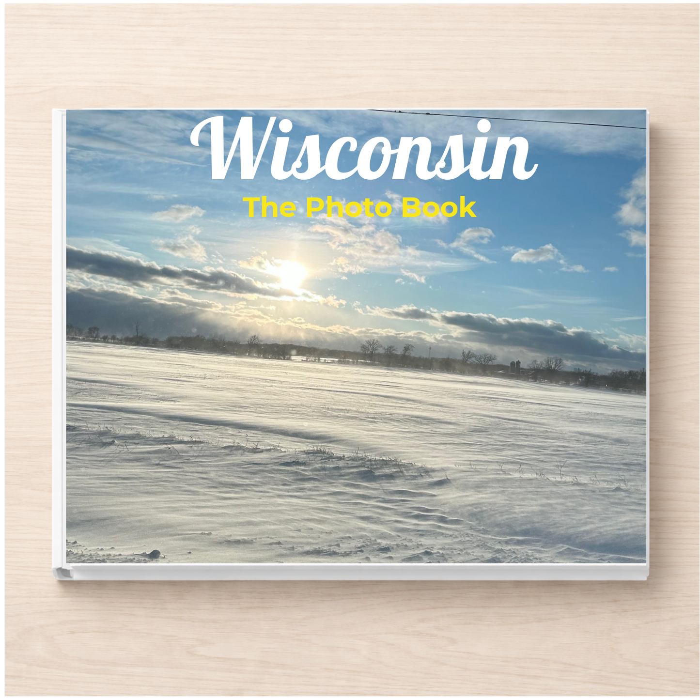 Wisconsin: The Photo Book