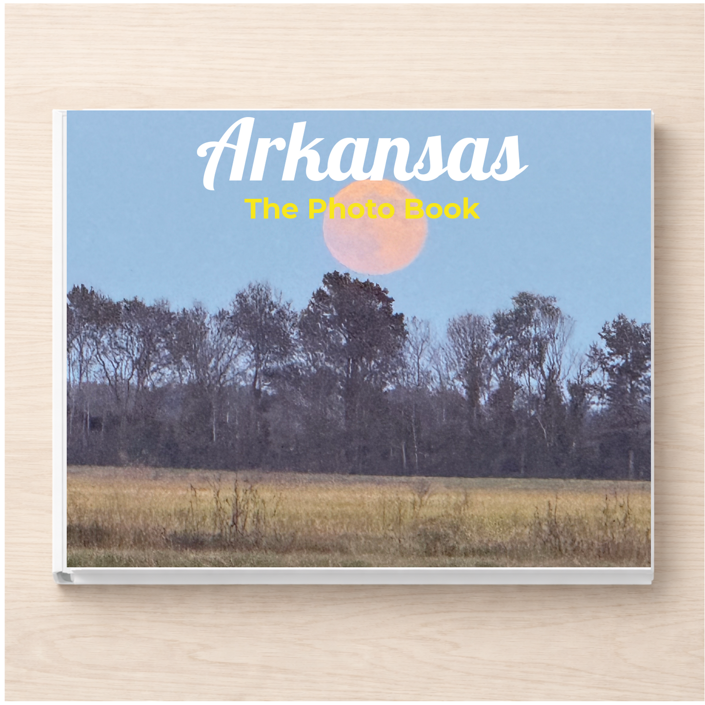 Arkansas: The Photo Book
