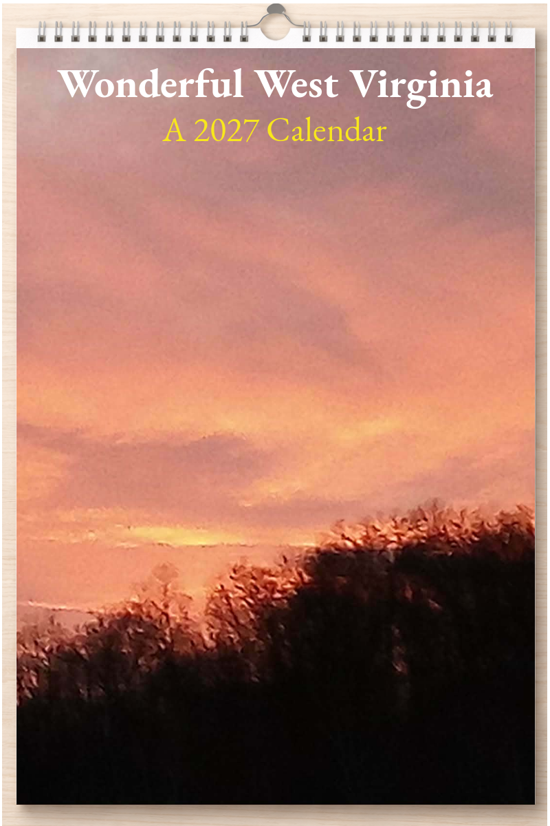 Wonderful West Virginia: A 2027 Calendar