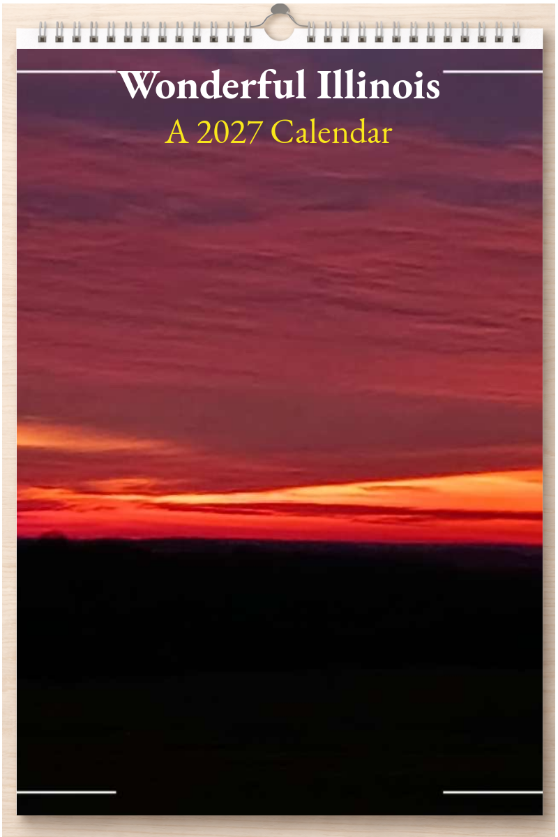 Wonderful Illinois: A 2027 Calendar