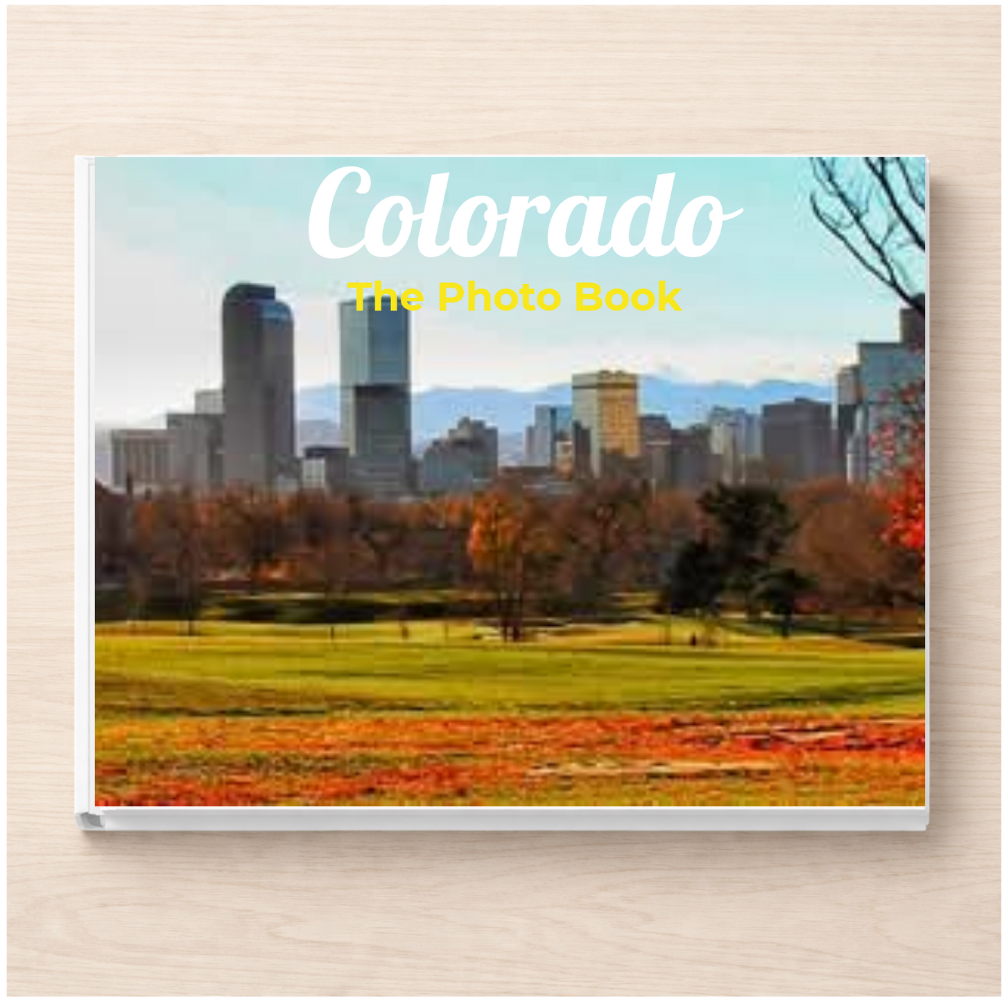 Colorado: The Photo Book