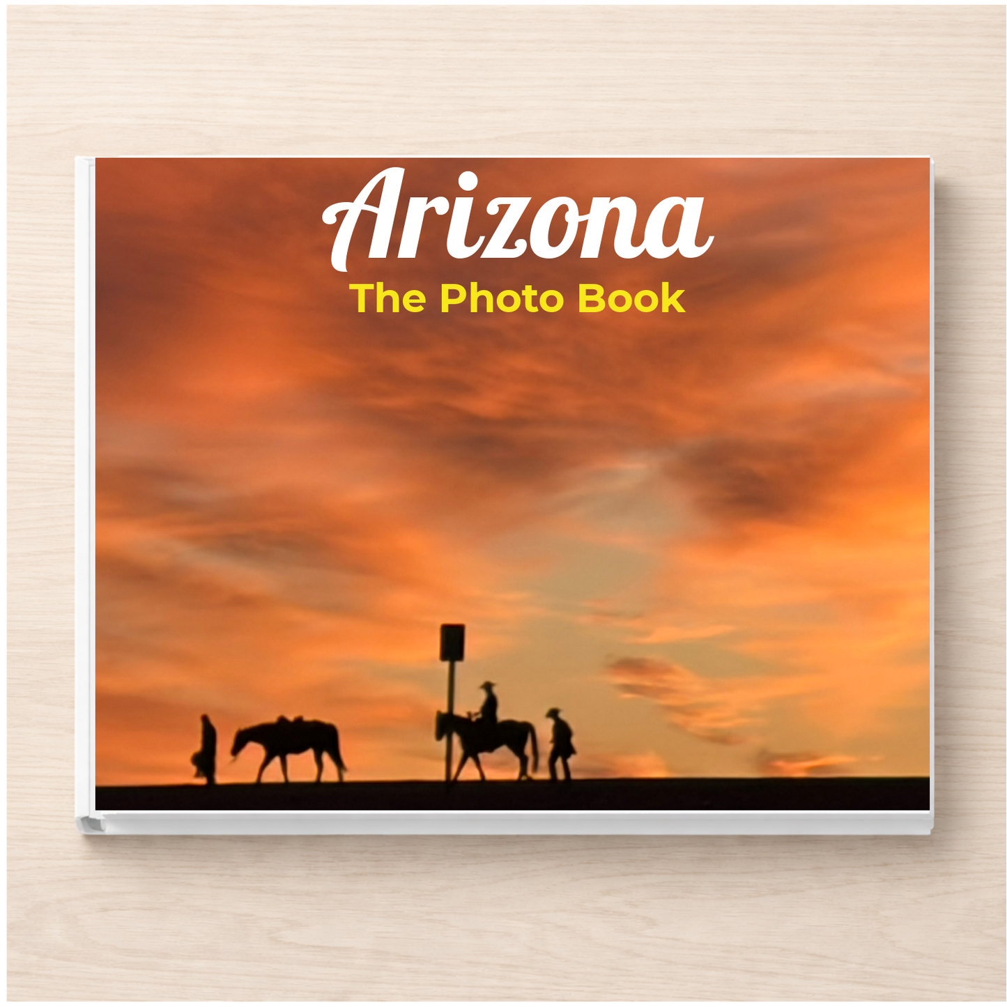 Arizona: The Photo Book