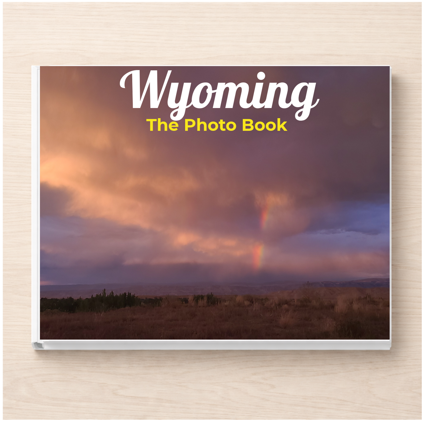 Wyoming: The Photo Book