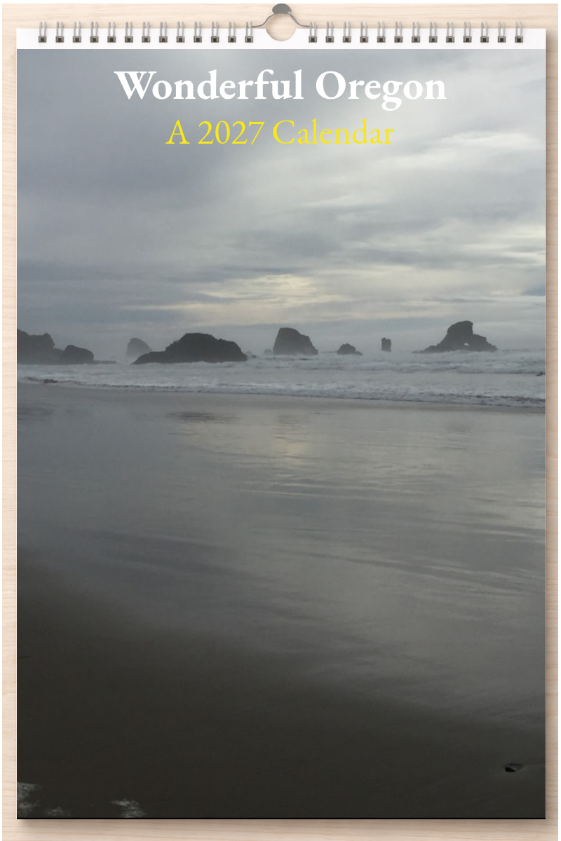 Wonderful Oregon: A 2027 Calendar