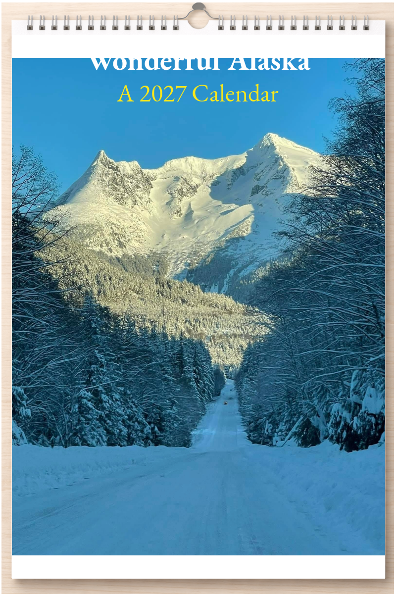 Wonderful Alaska: A 2027 Calendar