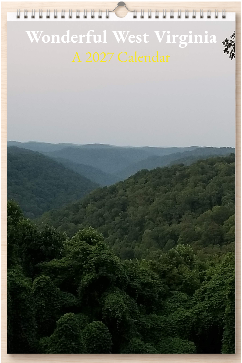 Wonderful West Virginia: A 2027 Calendar