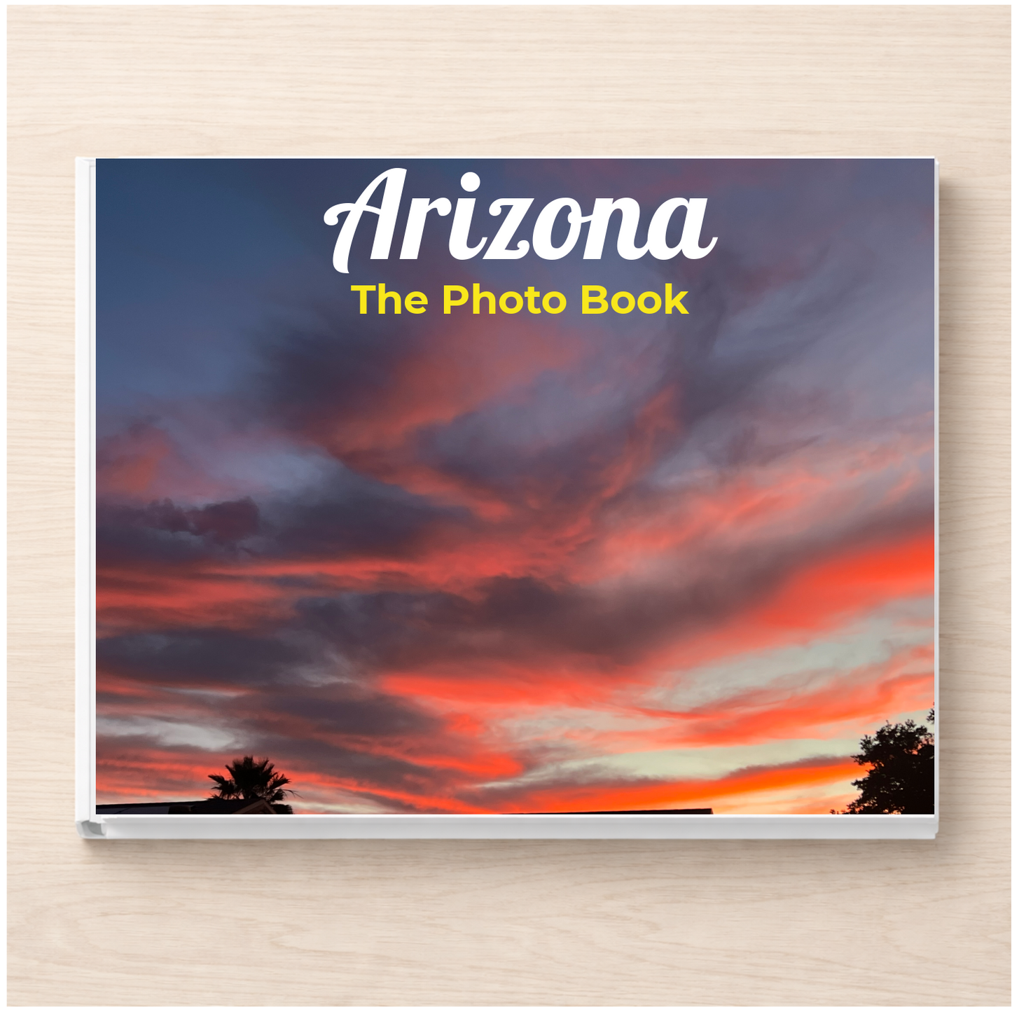 Arizona: The Photo Book