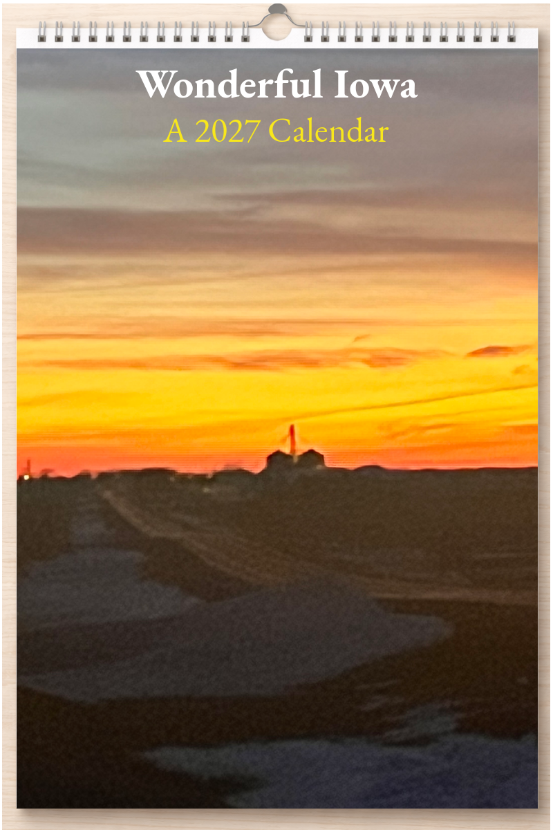 Wonderful Iowa: A 2027 Calendar