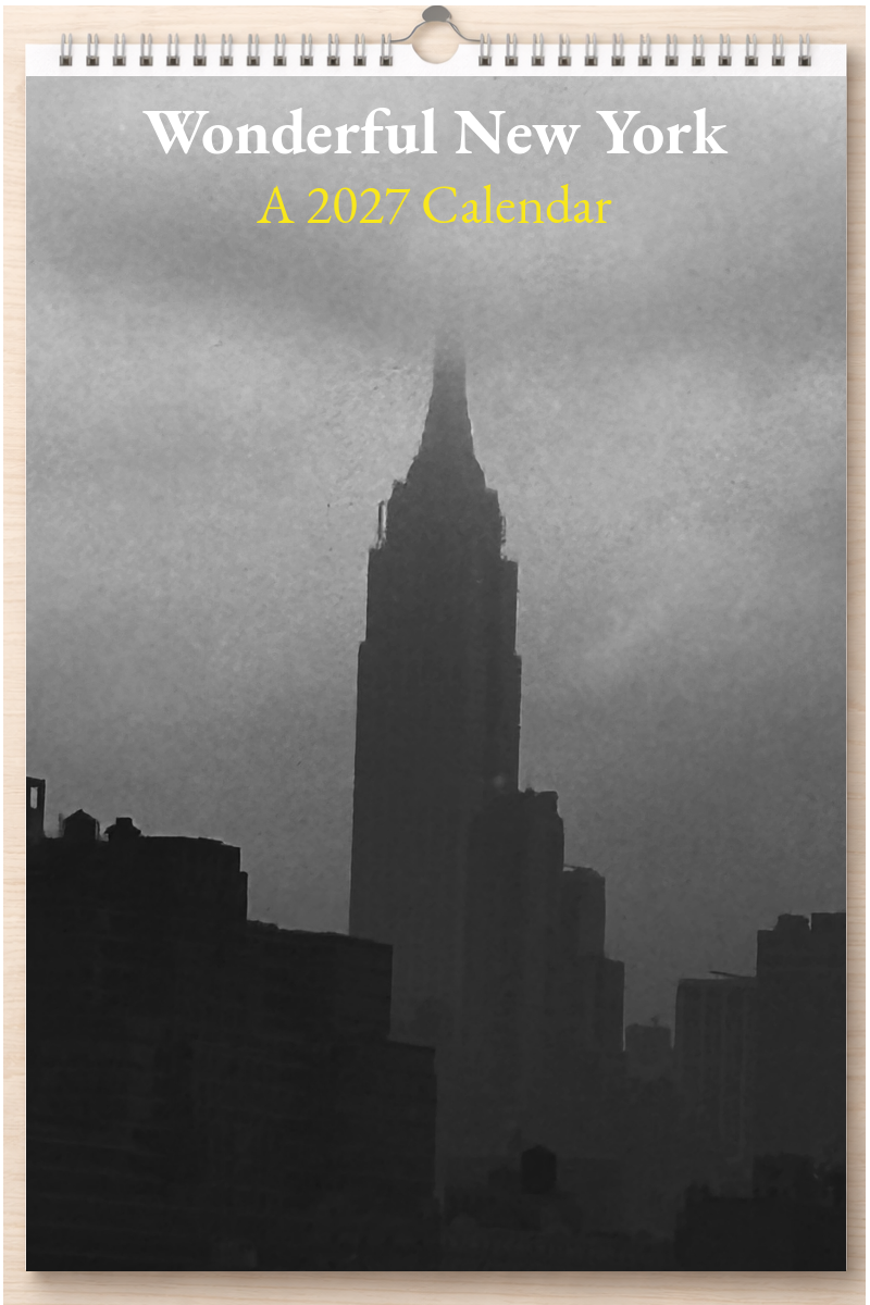 Wonderful New York: A 2027 Calendar