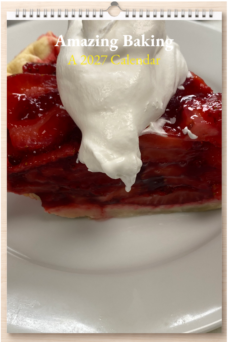 Amazing Baking: A 2027 Calendar