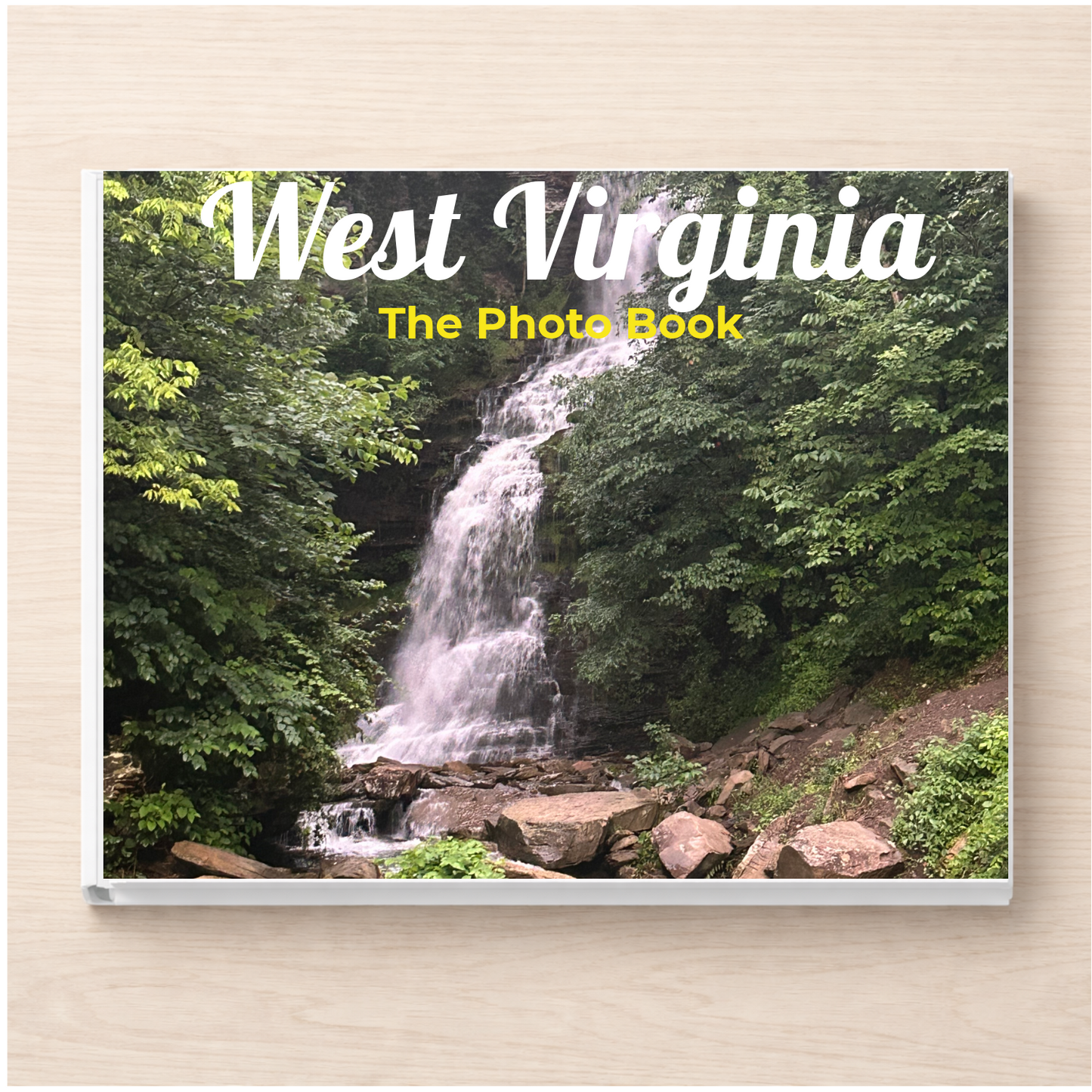 West Virginia: The Photo Book