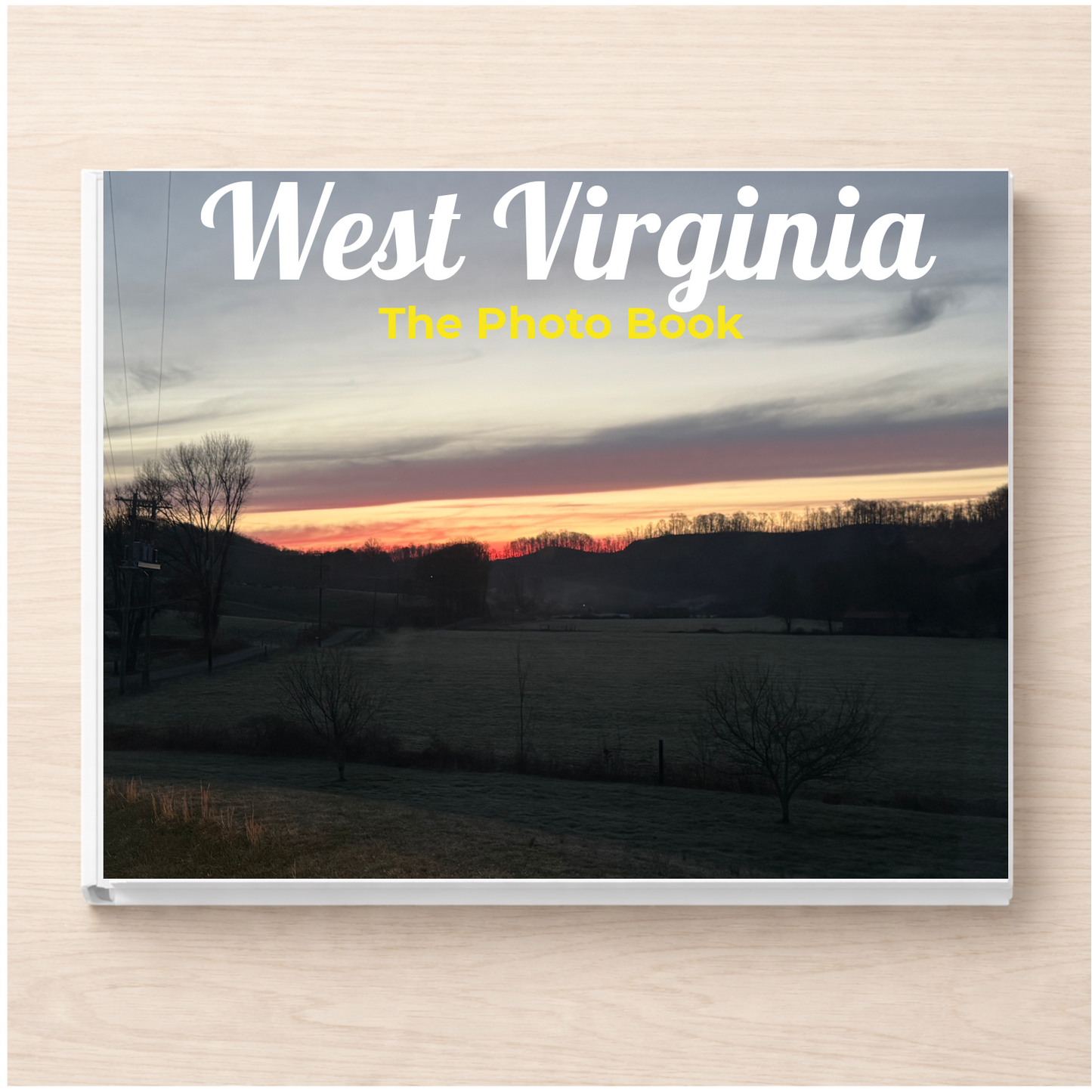 West Virginia: The Photo Book