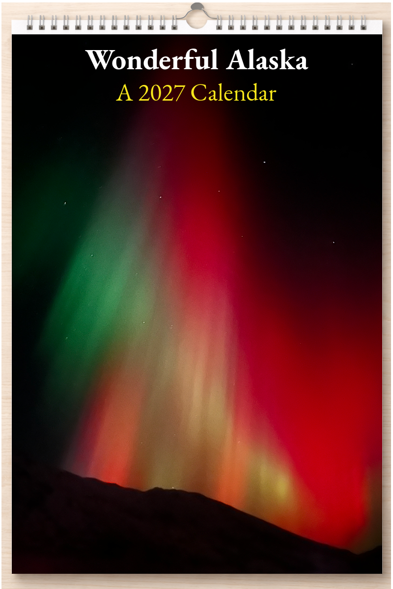 Wonderful Alaska: A 2027 Calendar