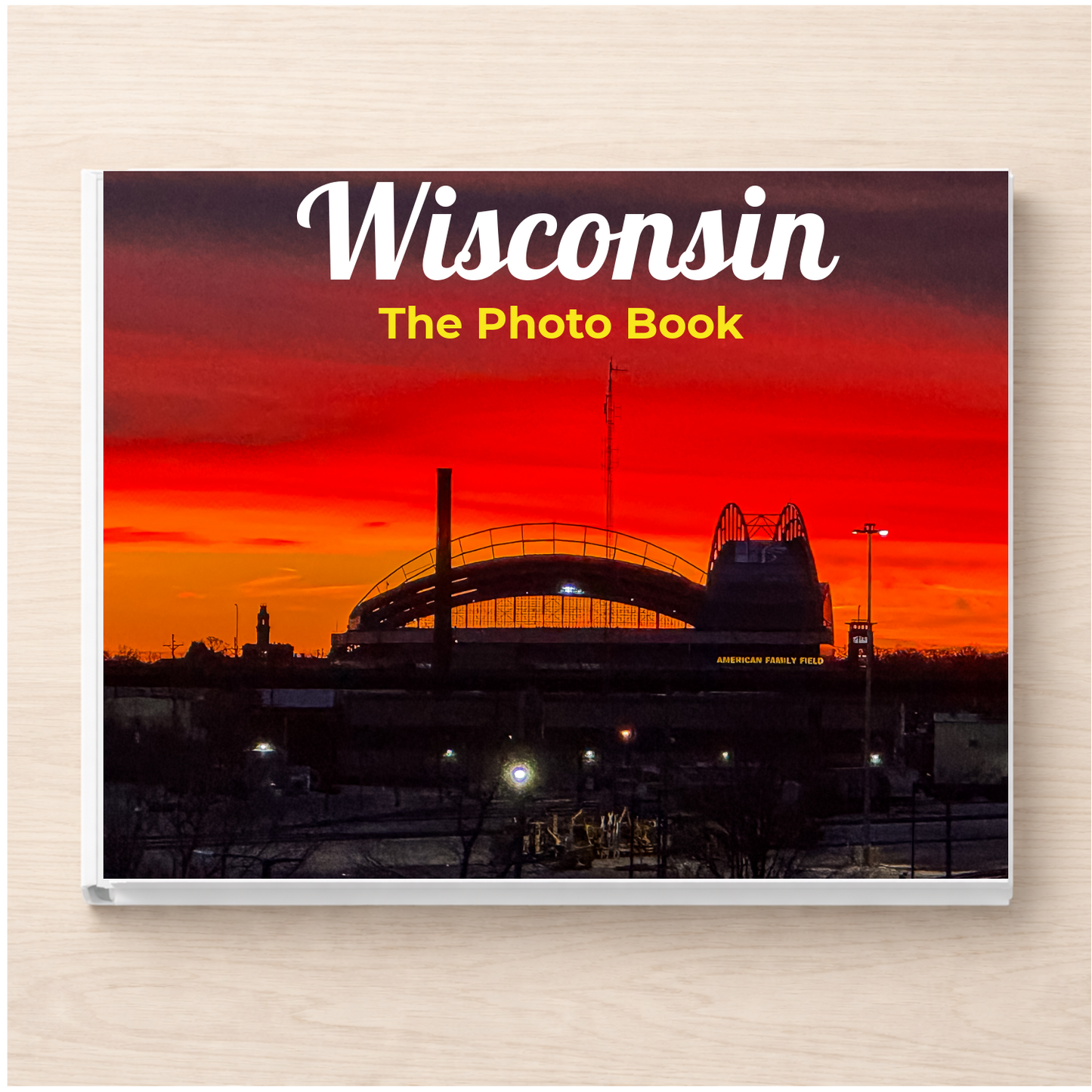 Wisconsin: The Photo Book