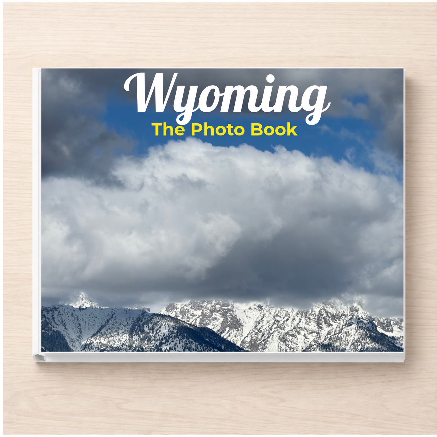 Wyoming: The Photo Book