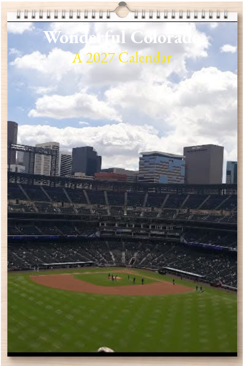 Wonderful Colorado: A 2027 Calendar