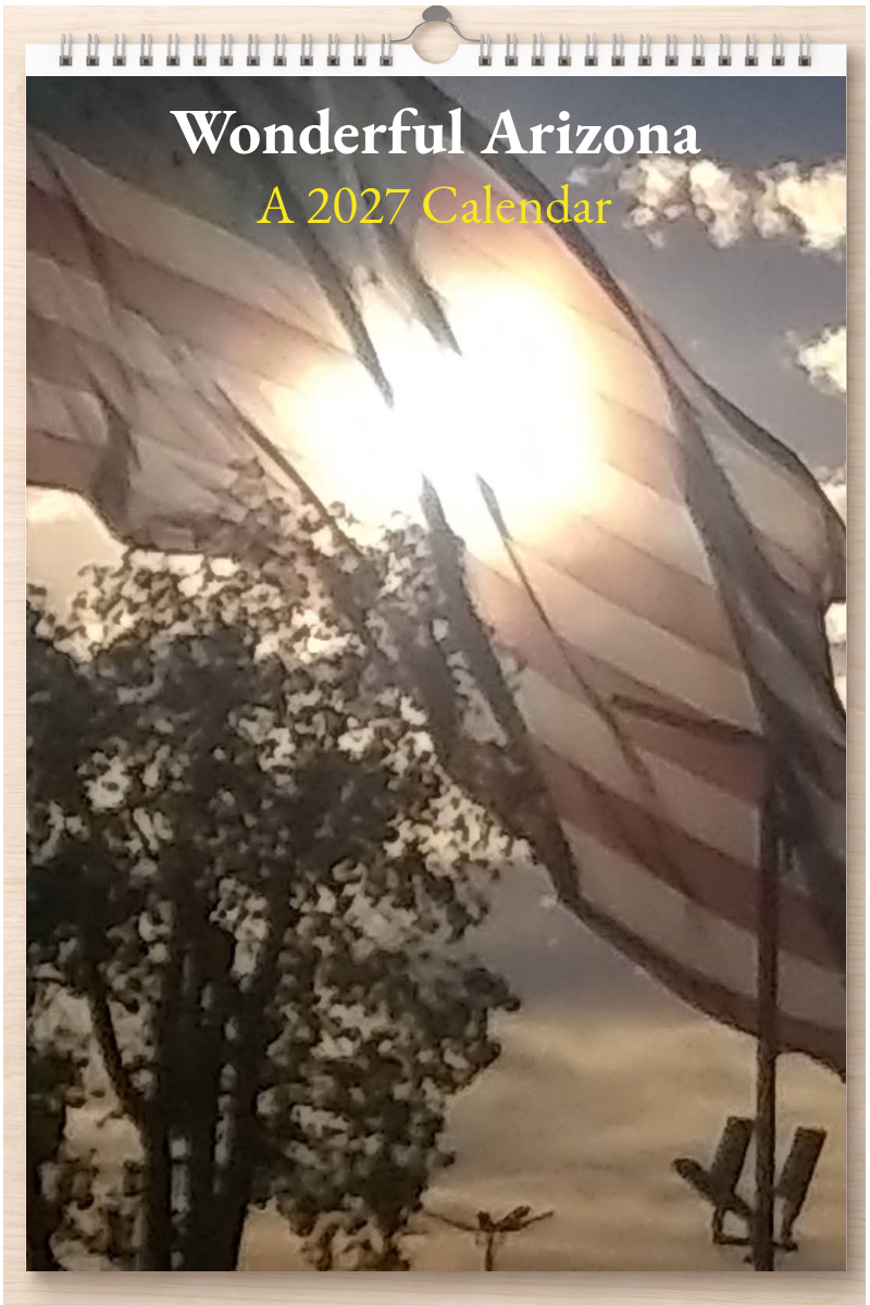 Wonderful Arizona: A 2027 Calendar