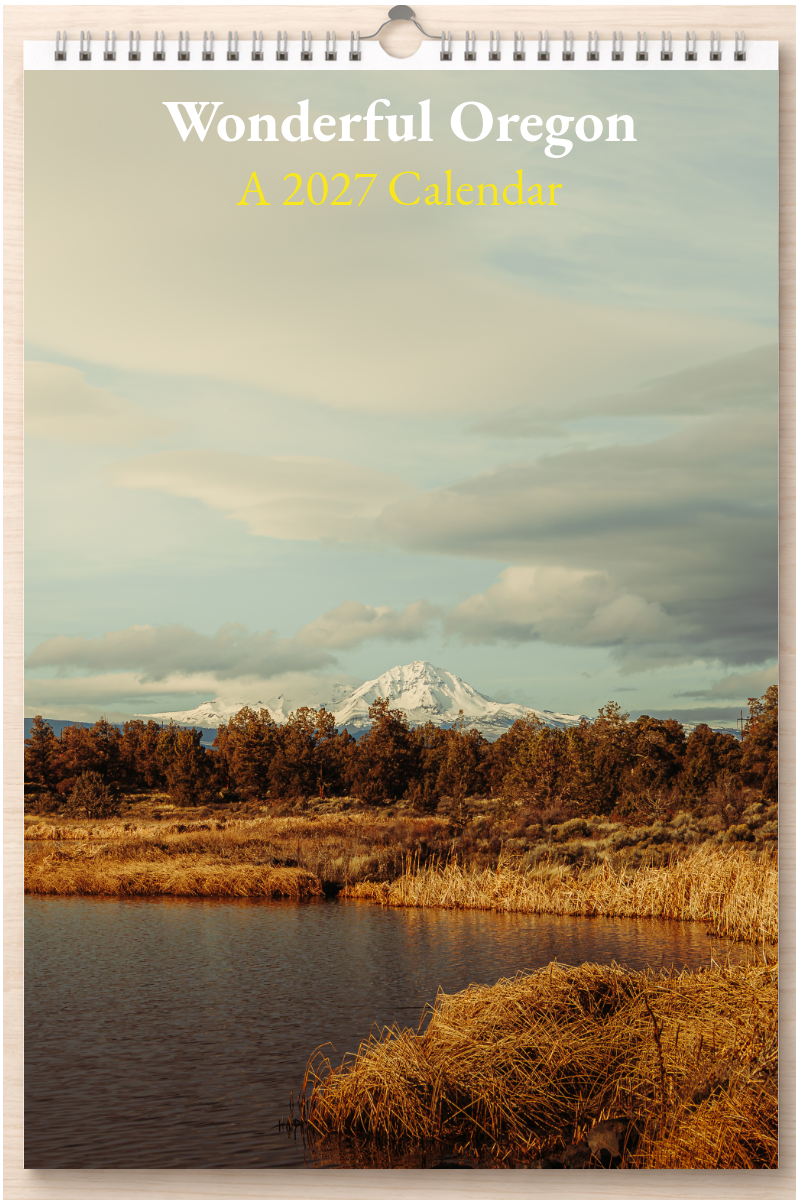 Wonderful Oregon: A 2027 Calendar