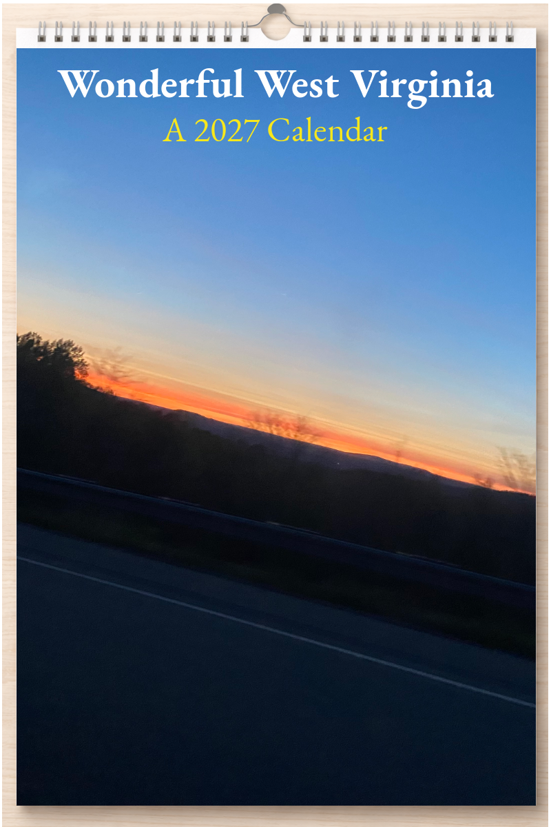 Wonderful West Virginia: A 2027 Calendar
