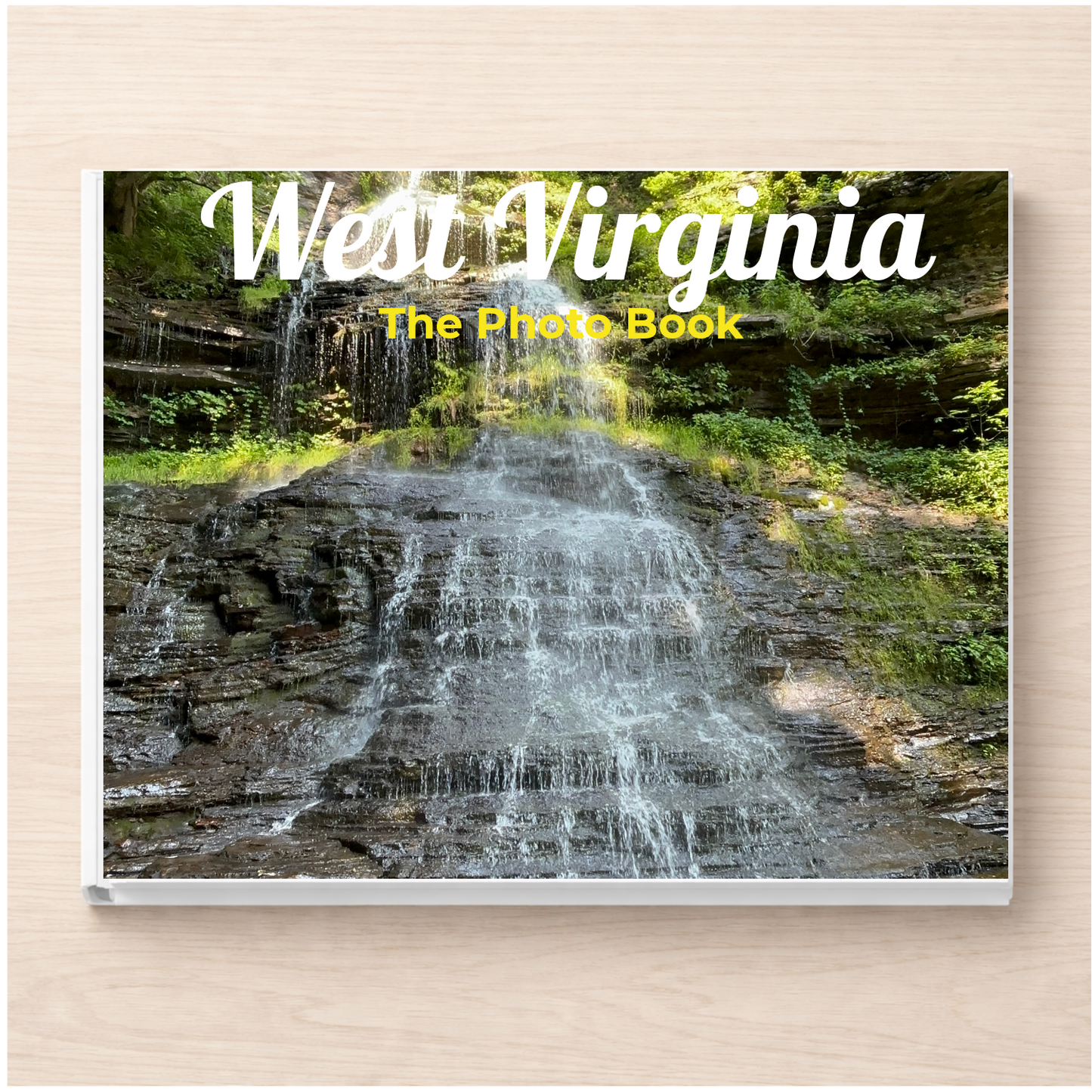 West Virginia: The Photo Book