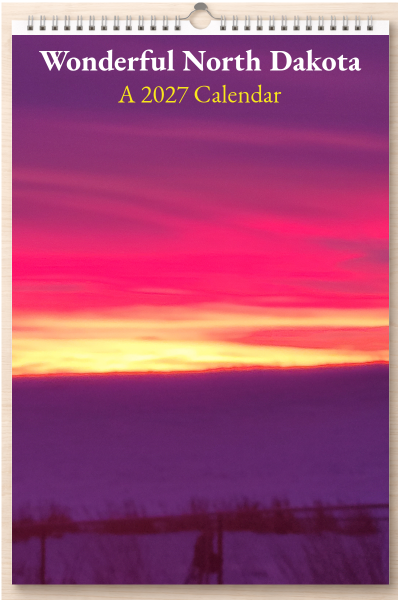 Wonderful North Dakota: A 2027 Calendar