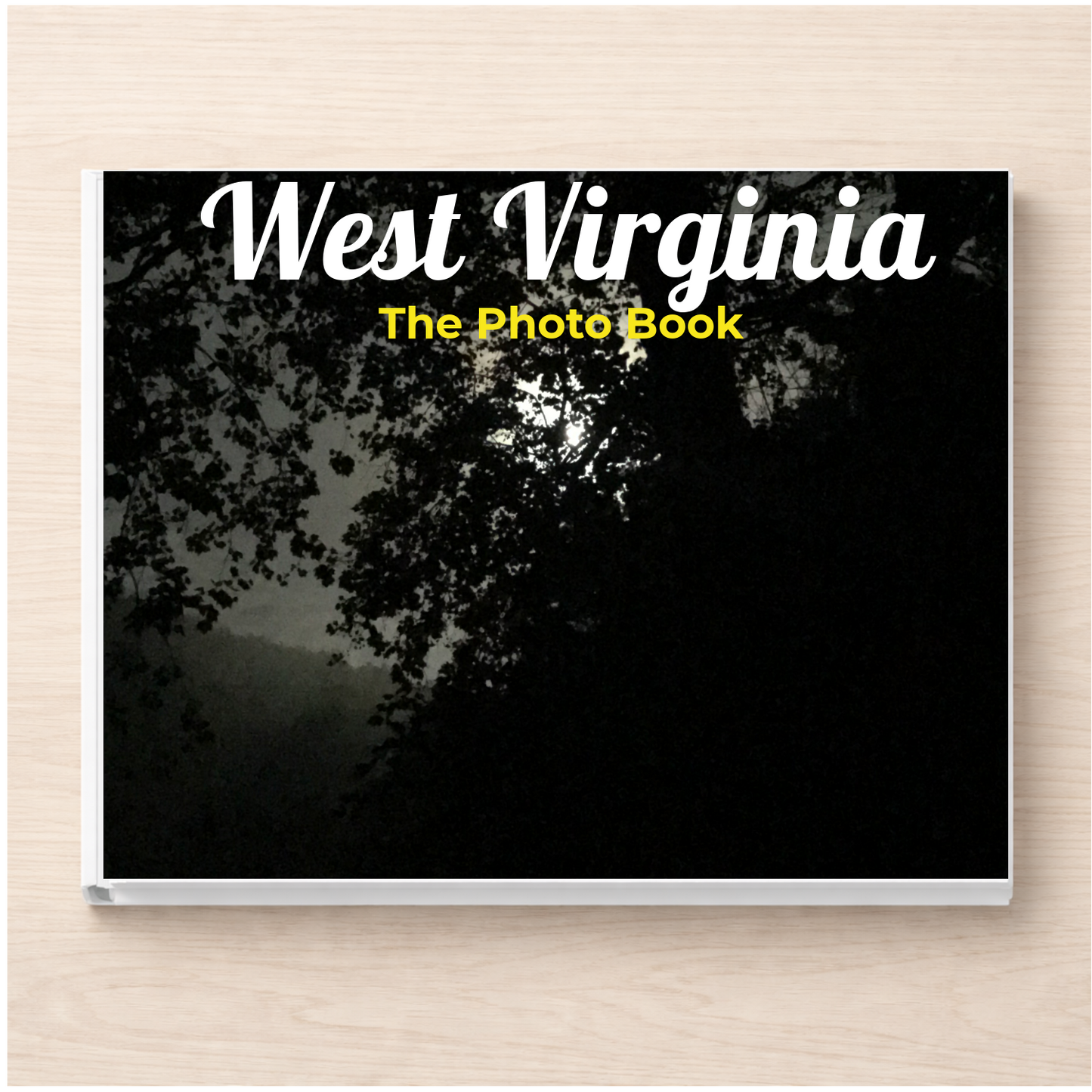 West Virginia: The Photo Book