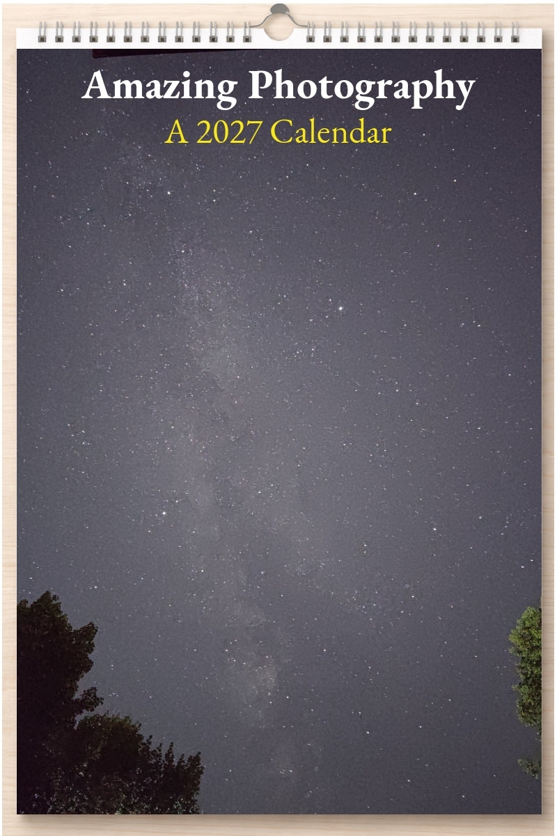 Amazing Photography: A 2027 Calendar