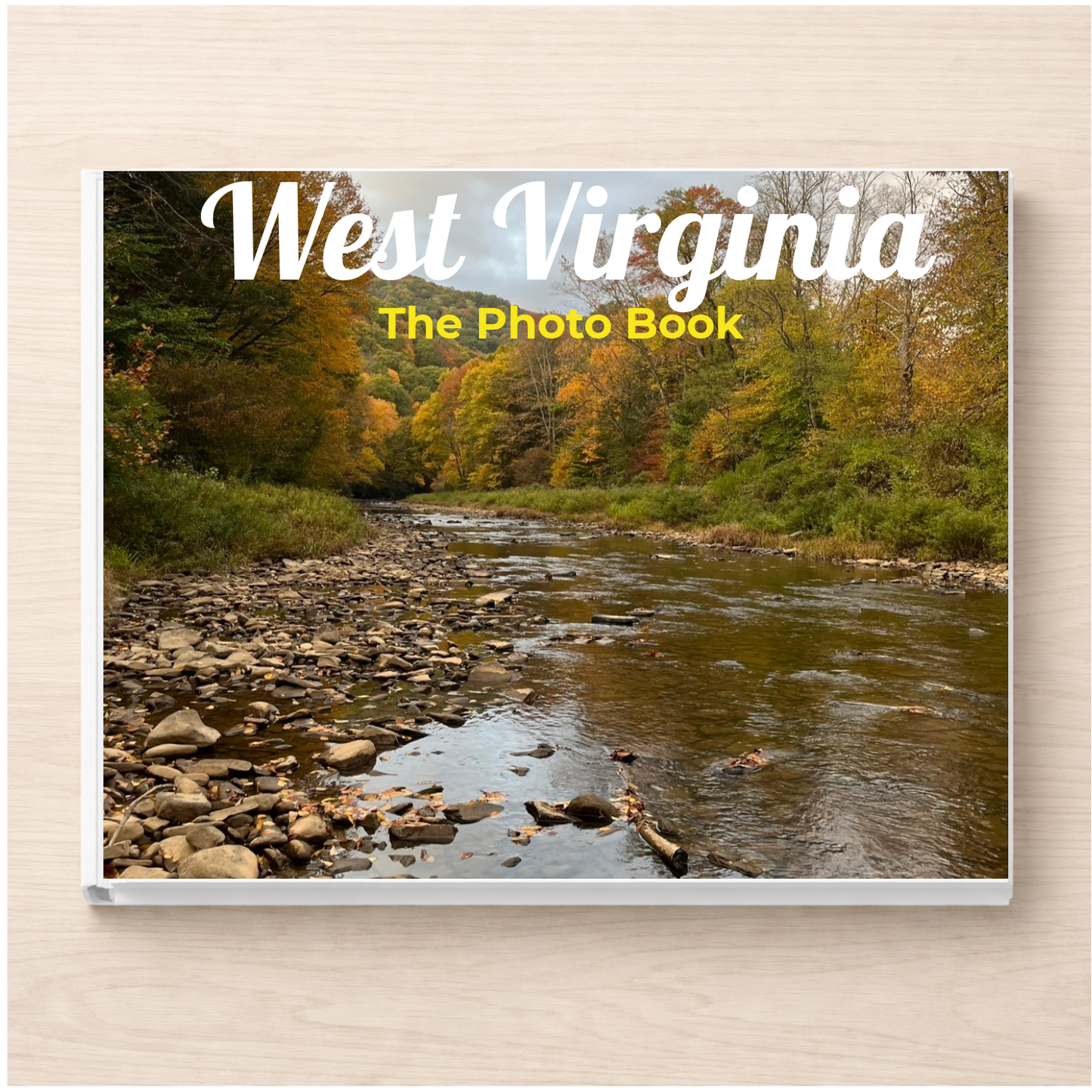 West Virginia: The Photo Book