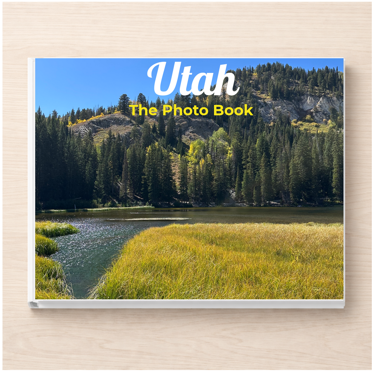 Utah: The Photo Book