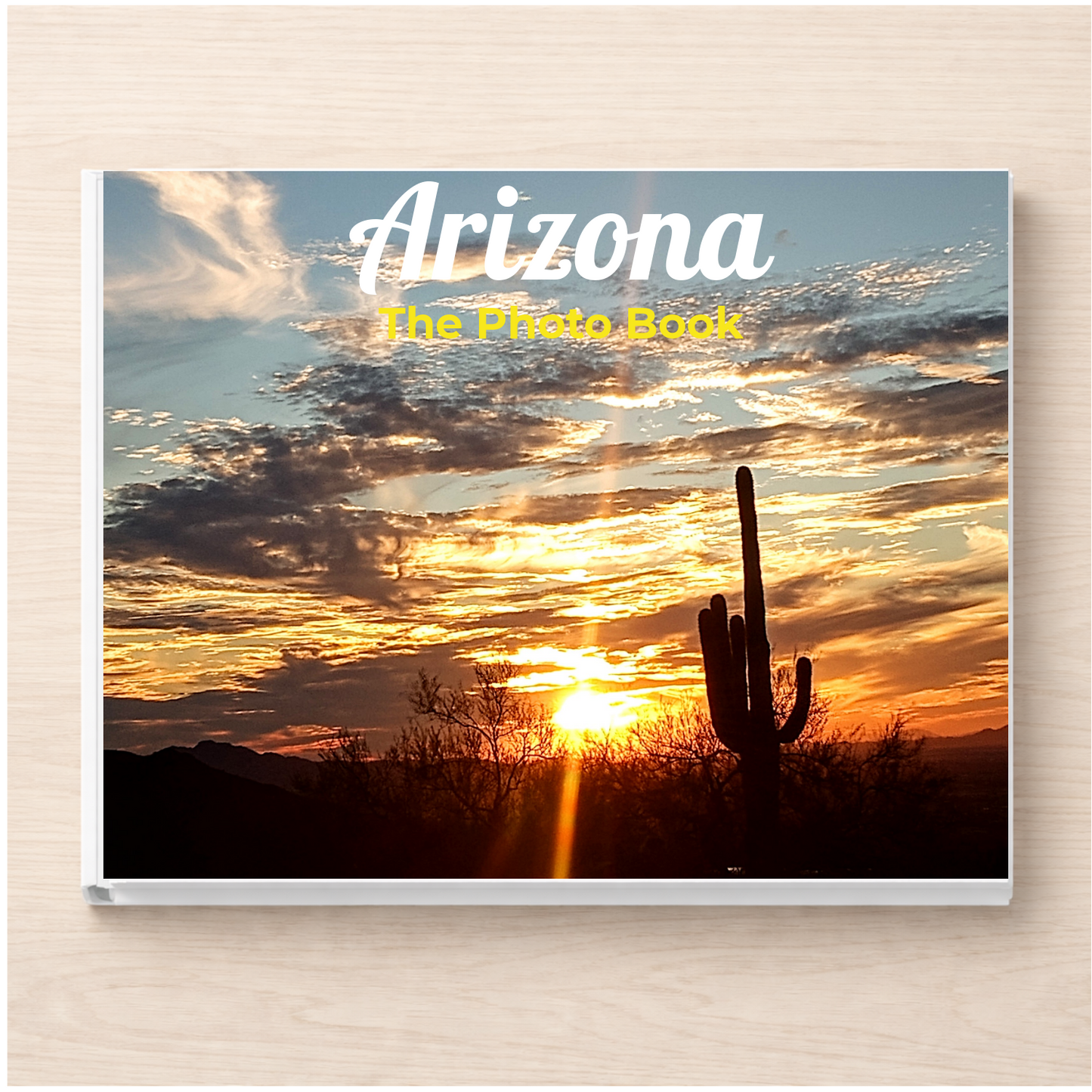 Arizona: The Photo Book