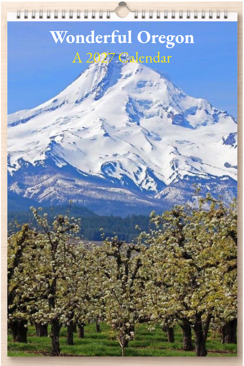 Wonderful Oregon: A 2027 Calendar