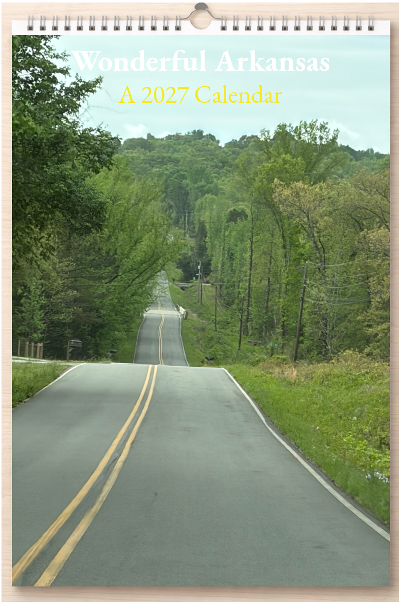 Wonderful Arkansas: A 2027 Calendar