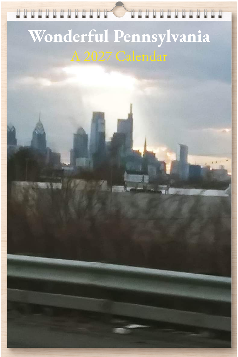 Wonderful Pennsylvania: A 2027 Calendar