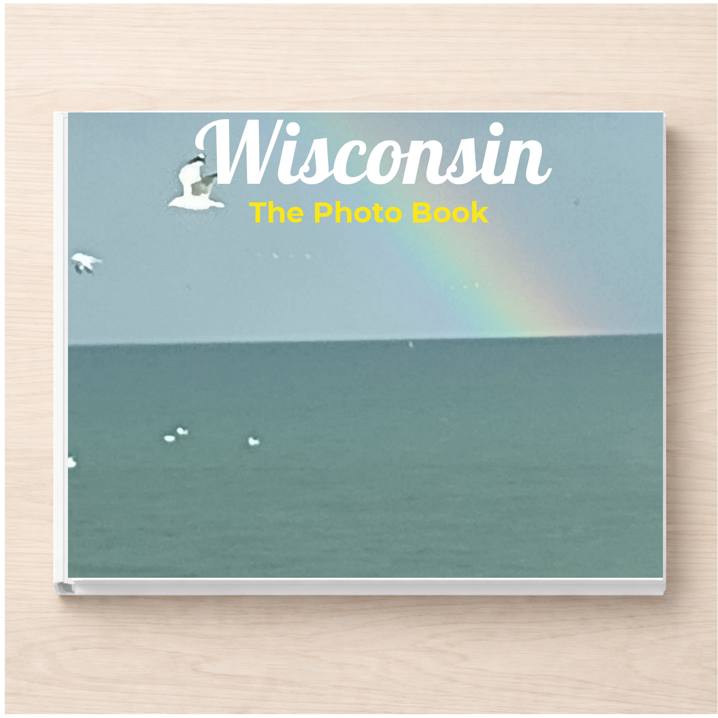 Wisconsin: The Photo Book