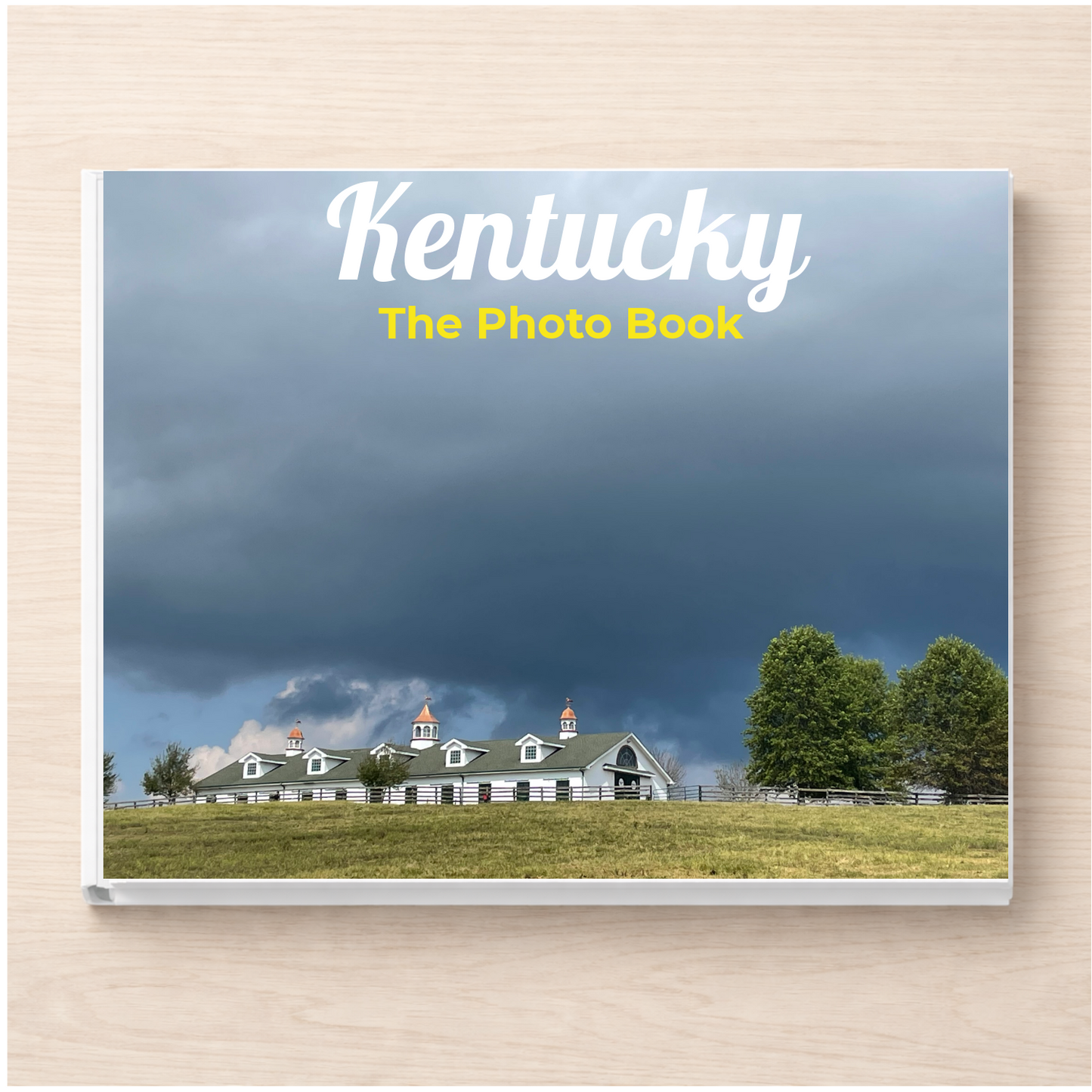 Kentucky: The Photo Book