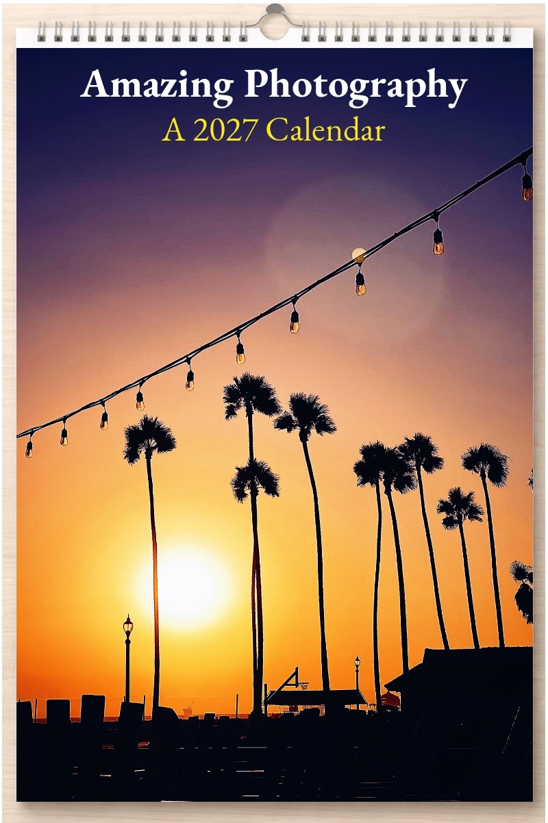 Amazing Photography: A 2027 Calendar
