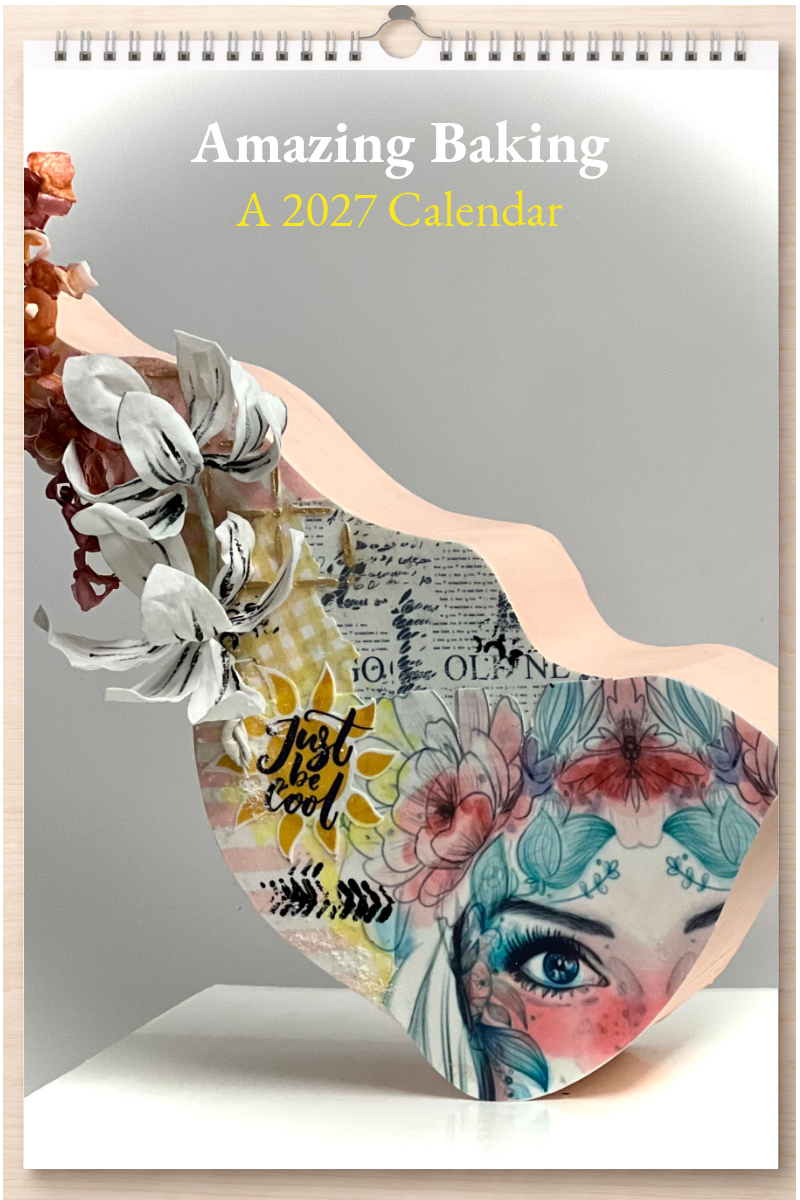 Amazing Baking: A 2027 Calendar
