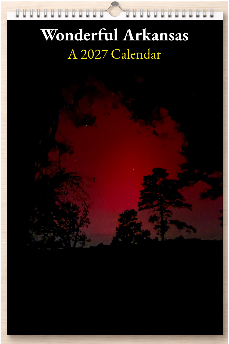 Wonderful Arkansas: A 2027 Calendar