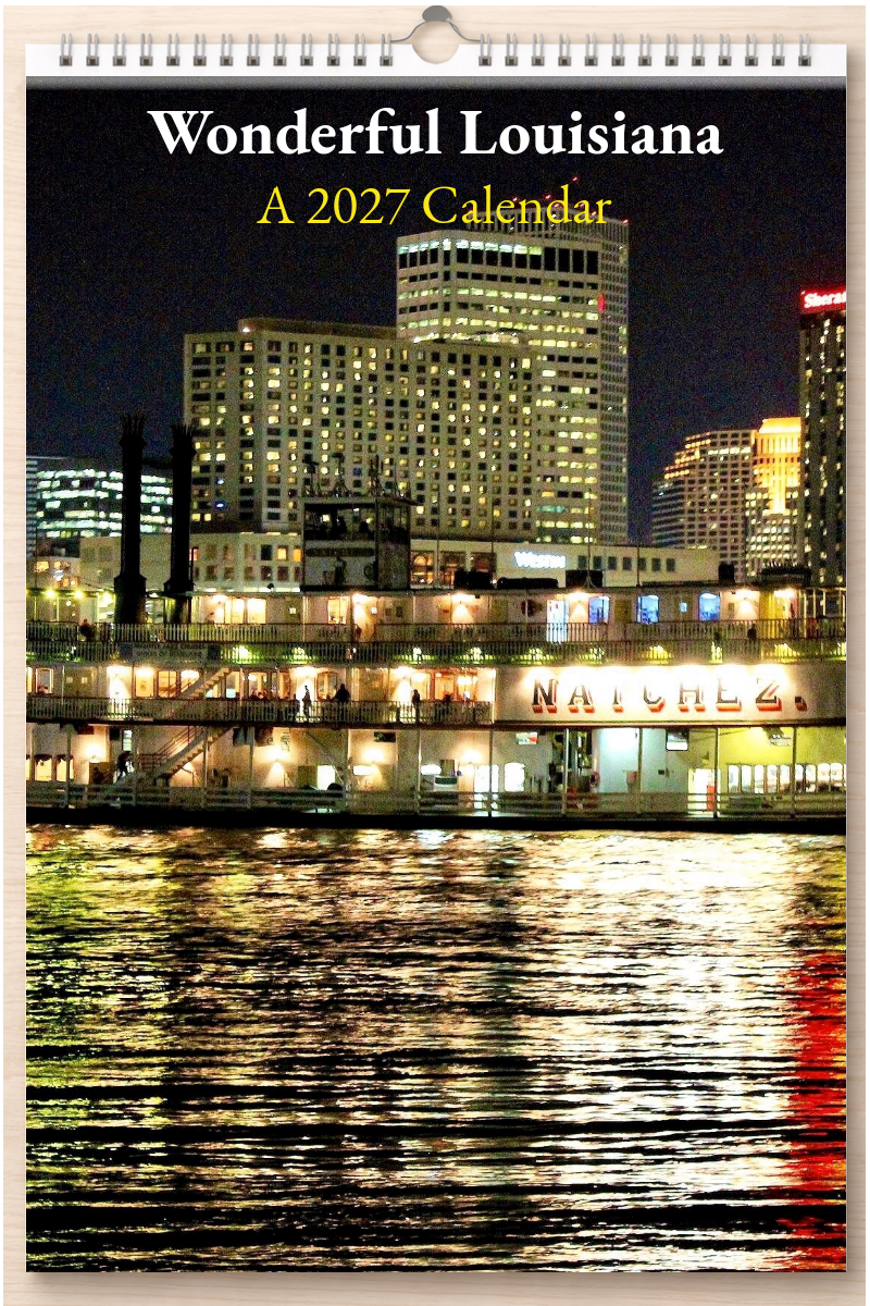 Wonderful Louisiana: A 2027 Calendar