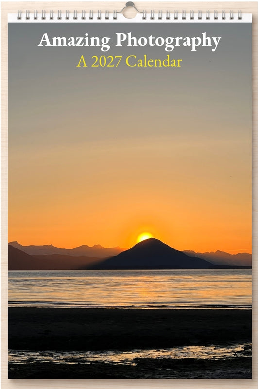 Amazing Photography: A 2027 Calendar