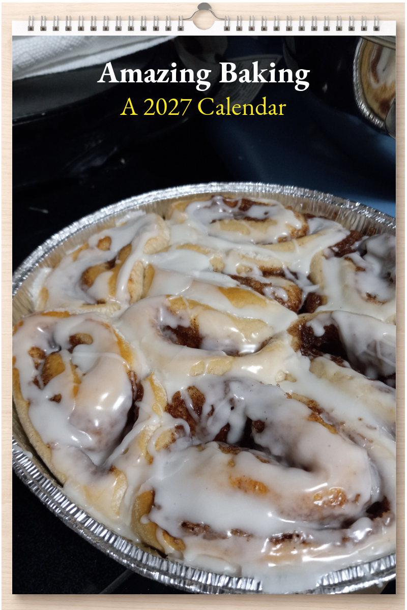 Amazing Baking: A 2027 Calendar