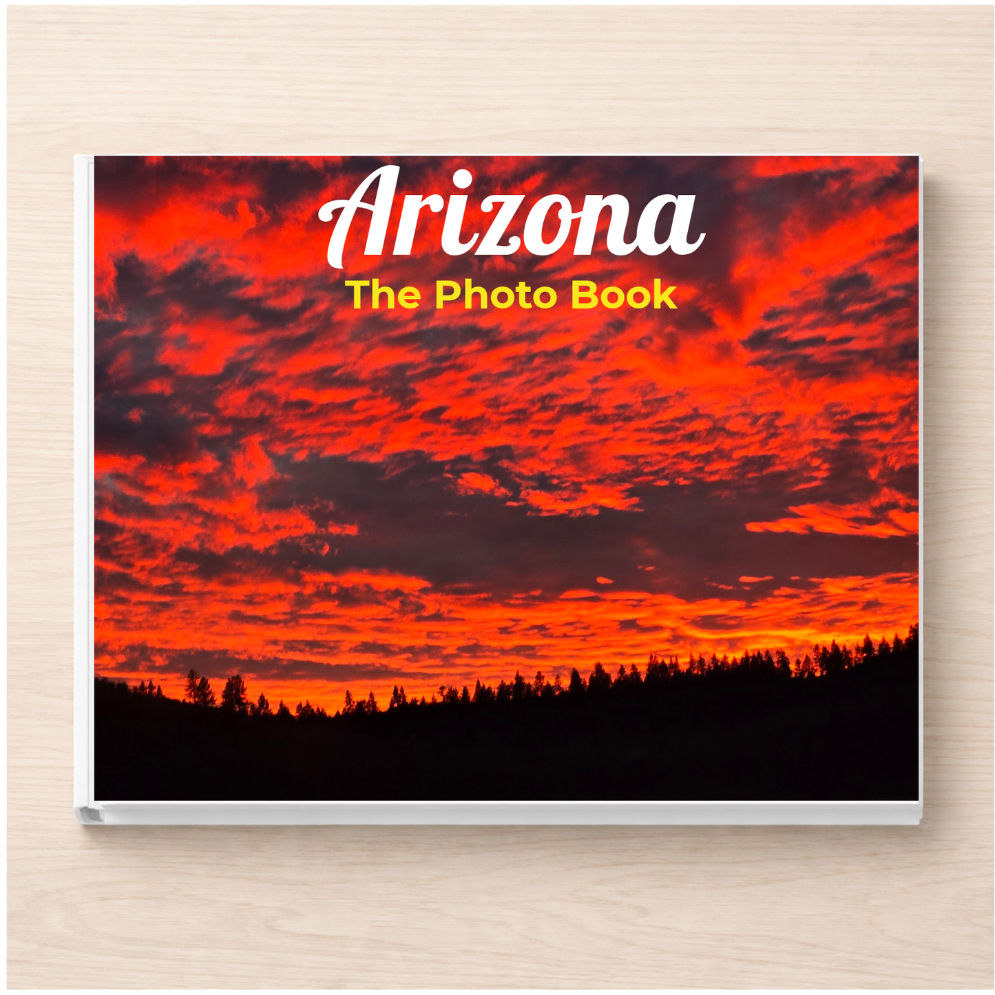 Arizona: The Photo Book