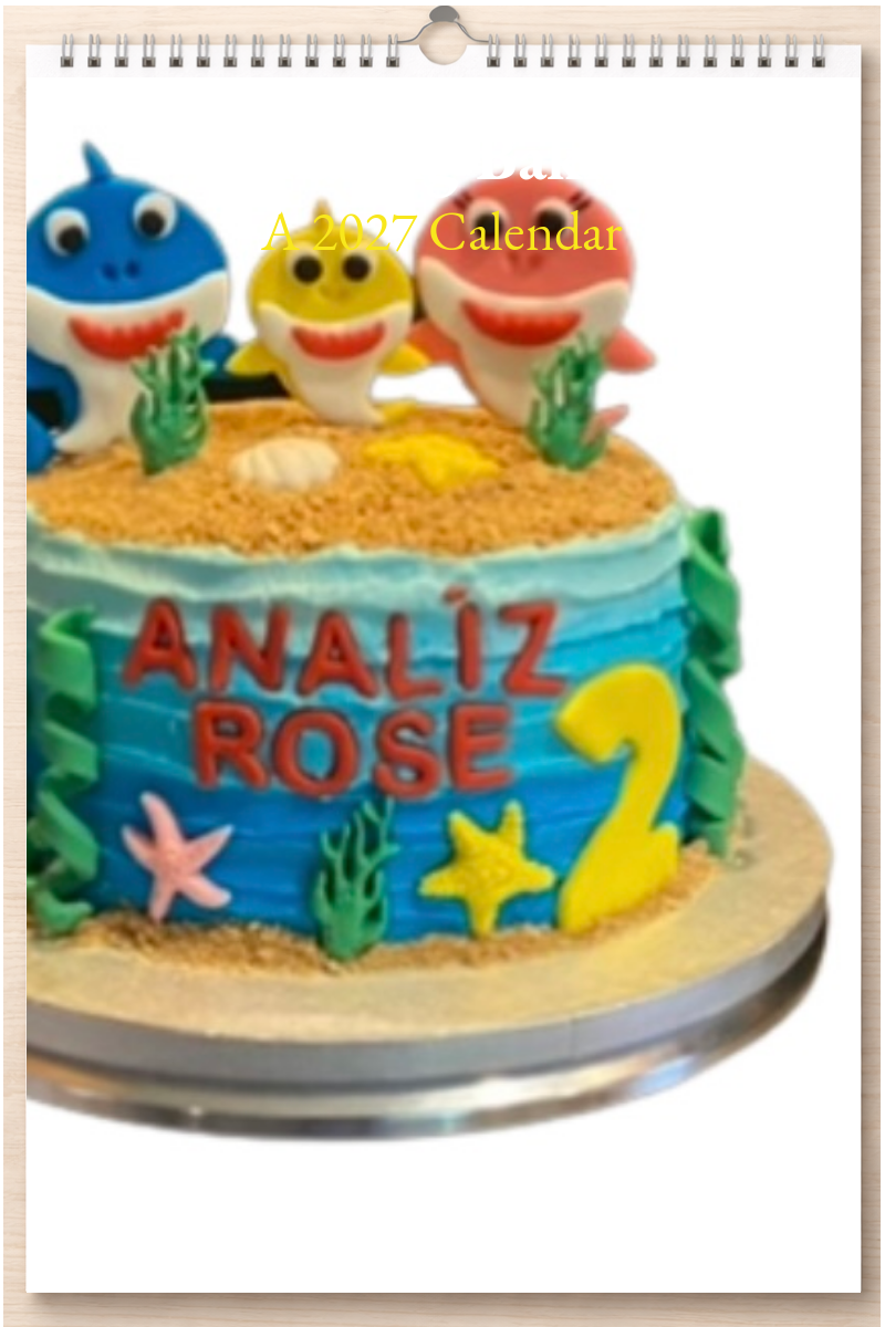 Amazing Baking: A 2027 Calendar