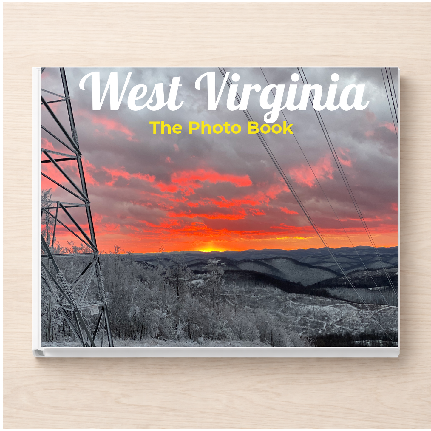 West Virginia: The Photo Book