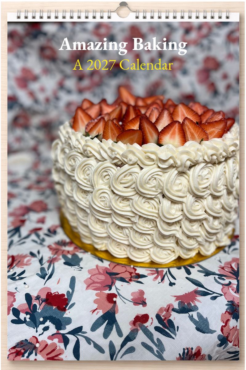 Amazing Baking: A 2027 Calendar